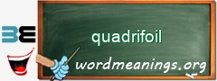 WordMeaning blackboard for quadrifoil